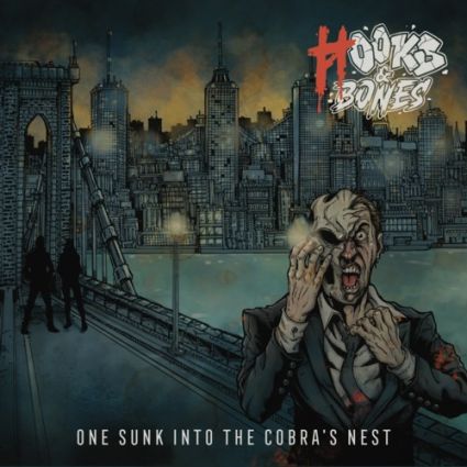 HOOKS & BONES "One Sunk Into The Cobra’s Nest" 2025
