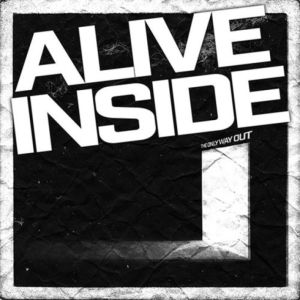 ALIVE INSIDE (Aus) "The Only Way Out (+ Live at Kripta !)" MC 2026 (BLACK Cassette edition)