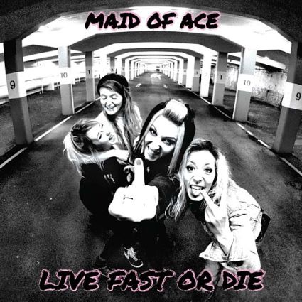 MAID OF ACE "Live Fast Or Die" 2020