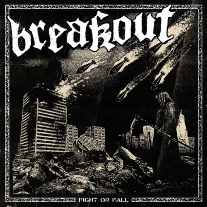 BREAKOUT "Fight Or Fall" 2025