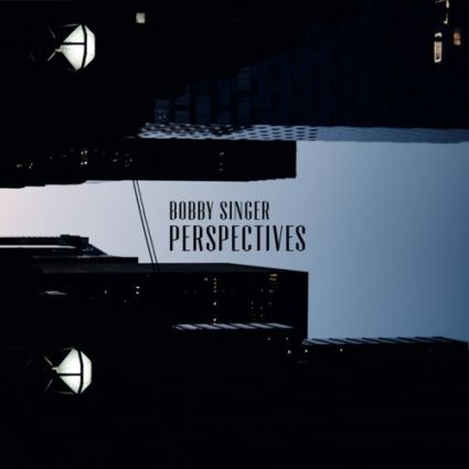 BOBBY SINGER "Perspectives" 2026