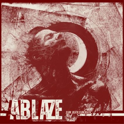 ABLAZE "Slow Death" 2026