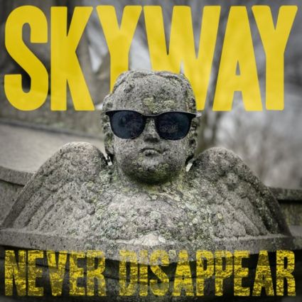 SKYWAY "Never Disappear" 2024