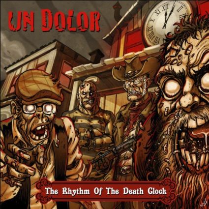 UN DOLOR "The Rhythm Of The Death Clock" 2020