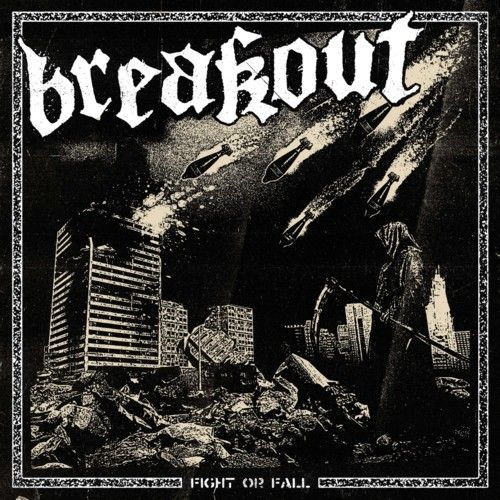 BREAKOUT "Fight Or Fall" 2025