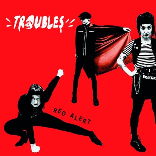 TROUBLES "Red Alert" 2026