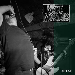 MERE MORTALS (Fra) "Defeat" LP 2024