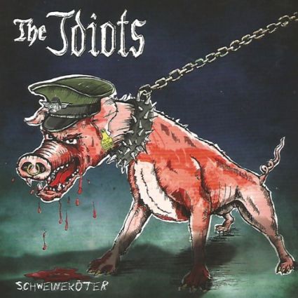 THE IDIOTS "Schweineköter" 2019